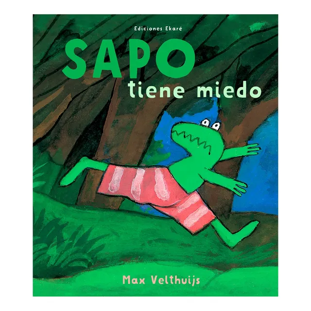 Sapo Tiene Miedo (bello Cuento Infantil) Max Velthuijs