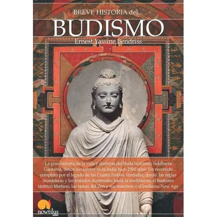 Libro: Breve Historia Del Budismo. Ernest Bendriss. Edicione
