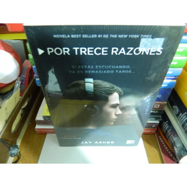 Original - Por Trece Razones - Jay Asher - 13 Reasons Why