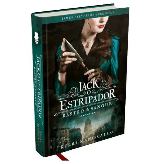Rastro de Sangue: Jack, o Estripador, de Maniscalco, Kerri. Rastro de Sangue (1), vol. 1. Editorial Darkside Entretenimento Ltda Epp, capa dura em português, 2018