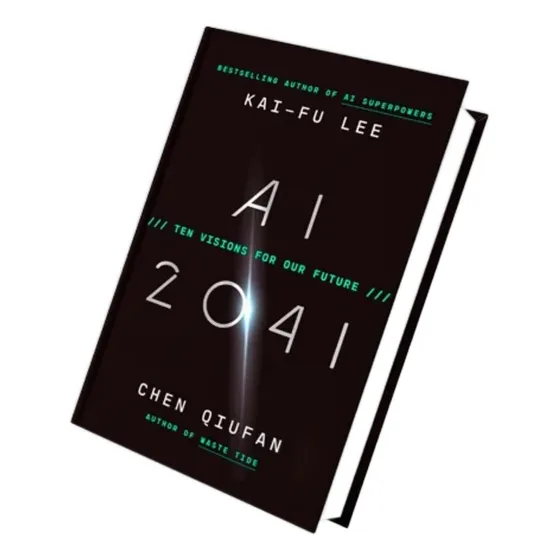 Livro Ai 2041: Dez Visões Para O Nosso Futuro Por Kai-fu Lee E Chen Qiufan - Em Inglês Pela Editora Currency - 1ª Edição.