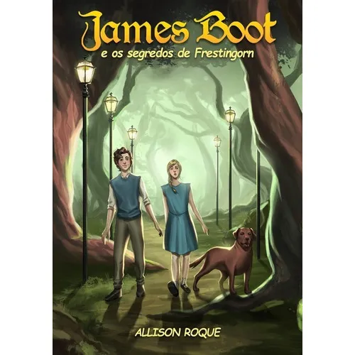 James Boot E Os Segredos De Frestingorn, De Allison Roque. Série Não Aplicável, Vol. 1. Editora Clube De Autores, Capa Mole, Edição 1 Em Português, 2020