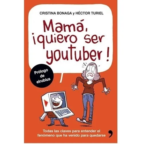 Mama, Quiero Ser Youtuber