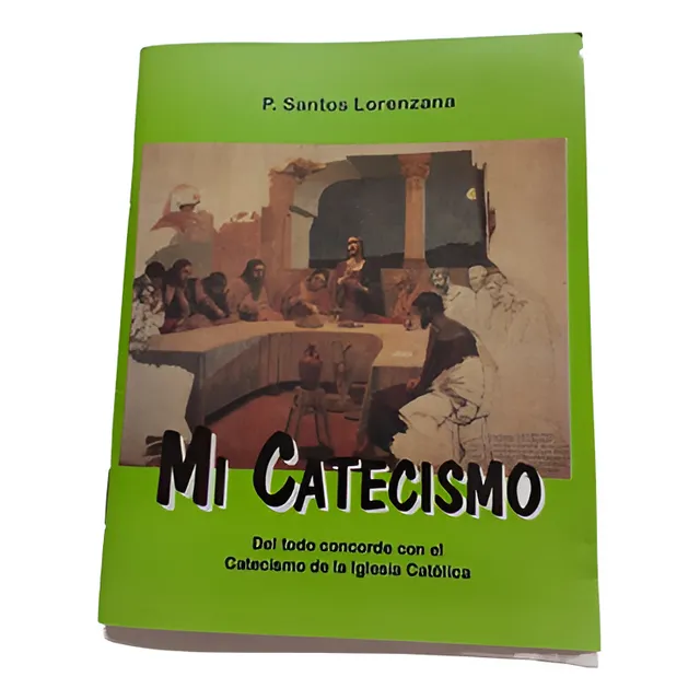 Mi Catecismo - Primera Comunión - P. Santos Lorenzana