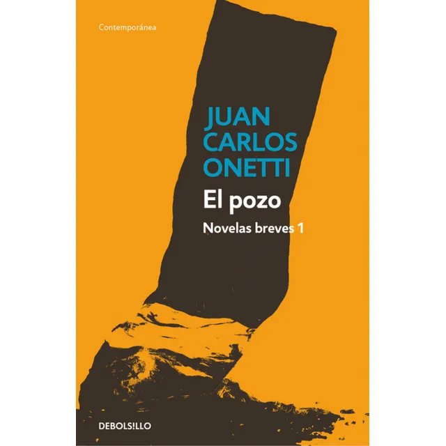  El Pozo  -  Onetti, Juan Carlos 