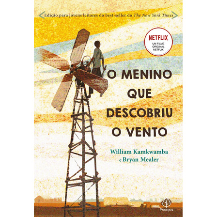 O Menino Que Descobriu O Vento, De Kamkwamba, William. Editorial Principis, Capa Mole Em Português, 2021 O Menino Que Descobriu O Vento, De Kamkwamba, William. Editorial Principis, Capa Mole Em Português, 2021