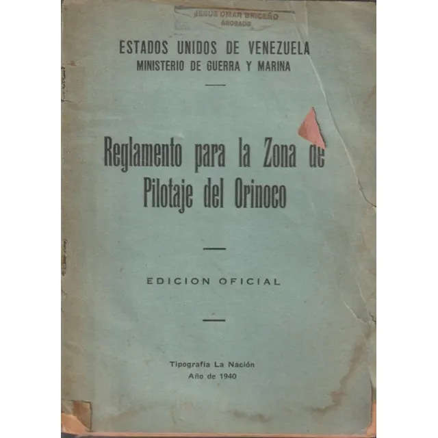 Reglamento Para La Zona De Pilotaje Del Orinoco Caracas 1940
