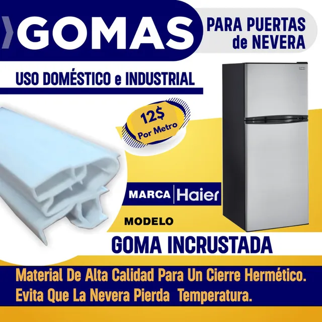 Gomas Incrustradas Para Neveras Marca Haier