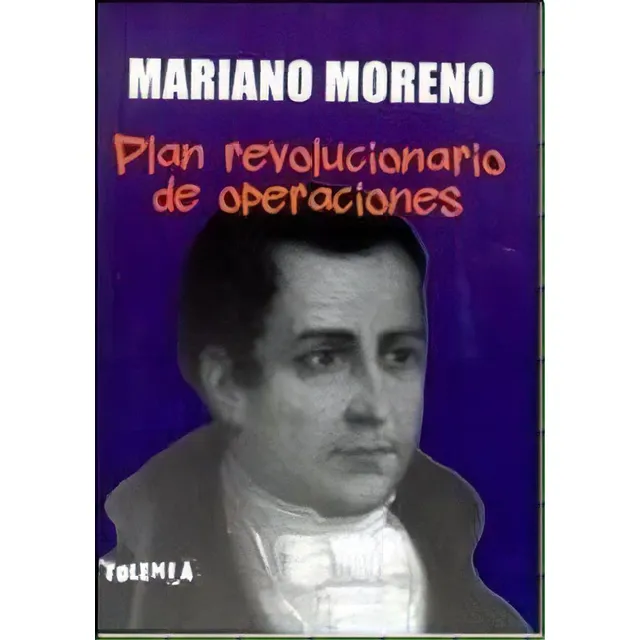 Plan Revolucionario De Operaciones, De Mariano Moreno. Editorial Tolemia, Tapa Blanda, Edición 2013 En Español