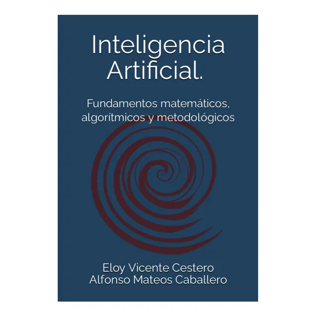 Book: Inteligencia Artificial: Fundamentos Matemáticos, Y