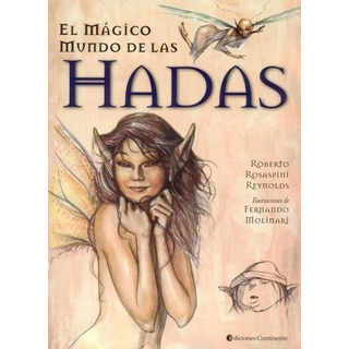 Magico Mundo De Las Hadas, El - Rosaspini Reynolds,, De Rosaspini Reynolds R. Editorial Continente En Español Magico Mundo De Las Hadas, El - Rosaspini Reynolds,, De Rosaspini Reynolds R. Editorial Continente En Español