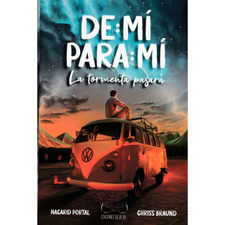 De: Mí Para: Mí: La Tormenta Pasará, Libro Nuevo Y Sellado De: Mí Para: Mí: La Tormenta Pasará, Libro Nuevo Y Sellado