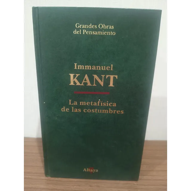 La Metafísica De Las Costumbres Immanuel Kant