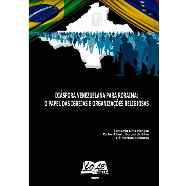 Diáspora Venezuelana Para Roraima: O Papel Das Igrejas E ...