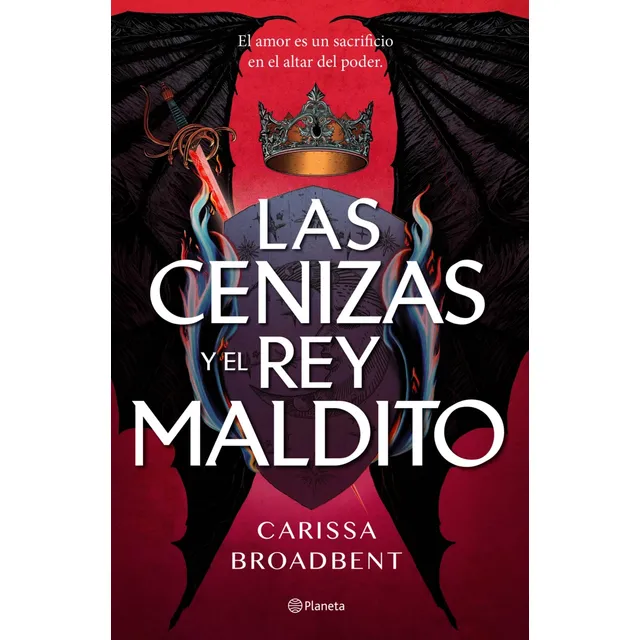 Libro Las Cenizas Y El Rey Maldito - Carissa Broadbent: Aplica, De Carissa Broadbent. Aplica, Vol. . Editorial Planeta, Tapa Blanda En Español,