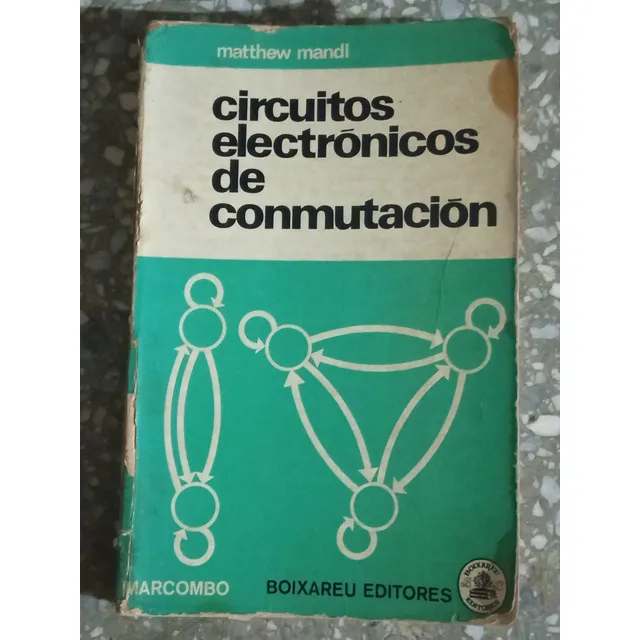 Circuitos Electrónicos De Conmutaciin - Matthew Mandl