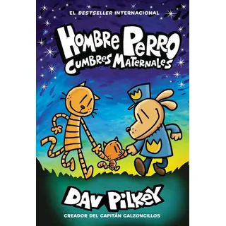 Hombre Perro 1, De Dav Pilkey. Editorial Scholastic En