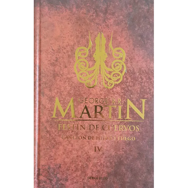 Cancion De Hielo 4: Festin De Cuervos - Martin George R.r.