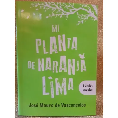 Mi Planta De Naranja Lima de José Mauro de Vasconcelos editorial El Ateneo en Español