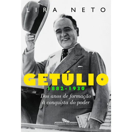 Getúlio 1 (1882-1930), de Neto, Lira. Editorial Editora Schwarcz SA, capa mole em português, 2012