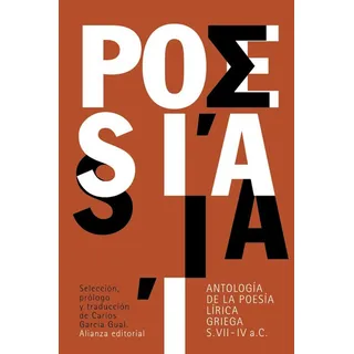 Antología De La Poesía Lírica Griega, De García Gual. Editorial Alianza (g), Tapa Blanda En Español Antología De La Poesía Lírica Griega, De García Gual. Editorial Alianza (g), Tapa Blanda En Español