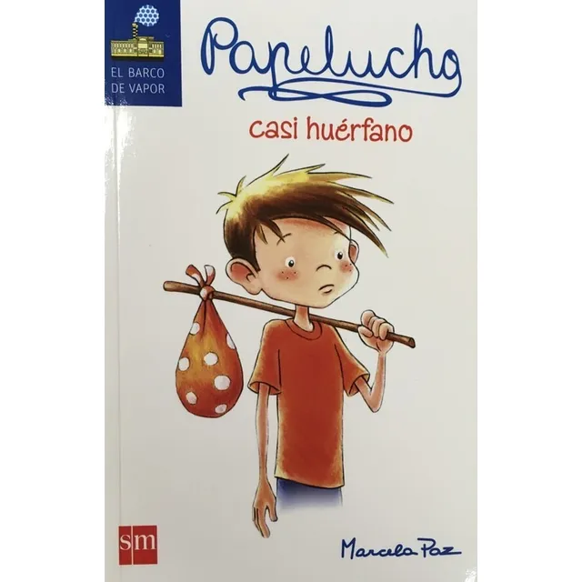 Papelucho 02: Casi Huerfano - Marcela Paz