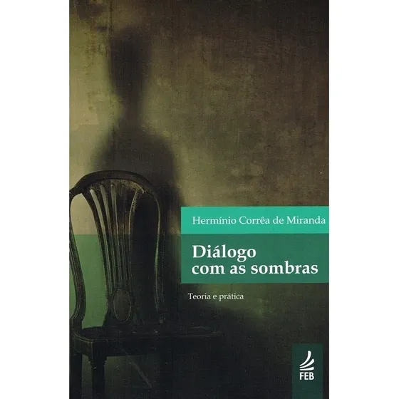 Diálogo Com As Sombras - Novo Projeto - Hermínio Correa De Miranda - Português - Feb - 2014