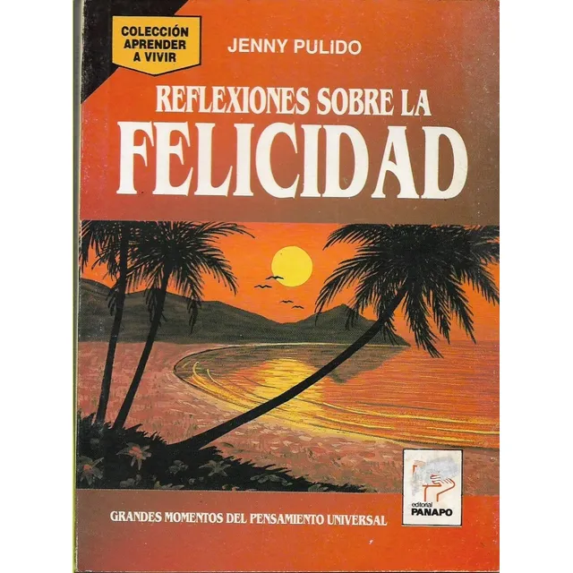 Reflexiones Sobre La Felicidad