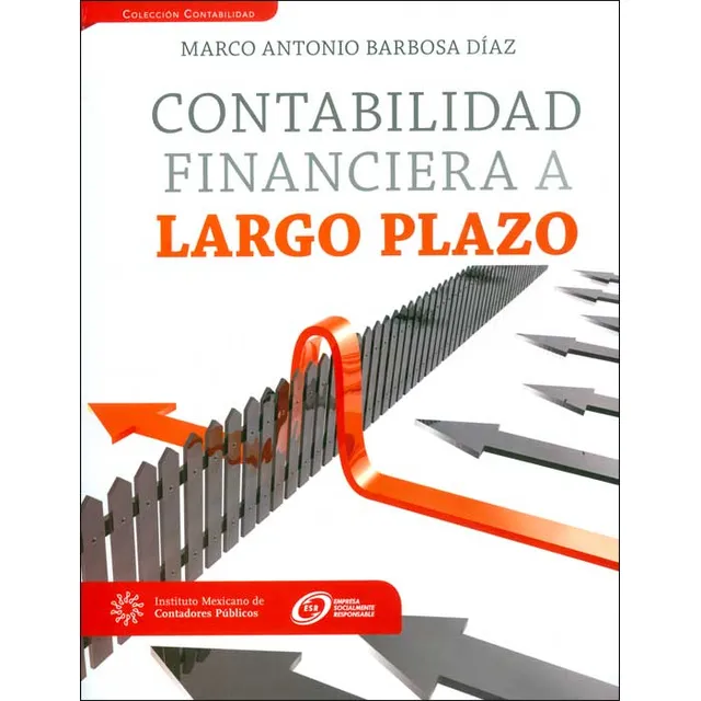 Contabilidad Financiera A Largo Plazo, De Marco Antonio Barbosa Díaz. 6077621423, Vol. 1. Editorial Editorial Distrididactika, Tapa Blanda, Edición 2012 En Español, 2012