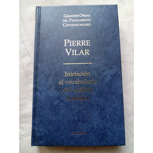 Pierre Vilar Iniciacion Al Vocabulario De Analisis Historico