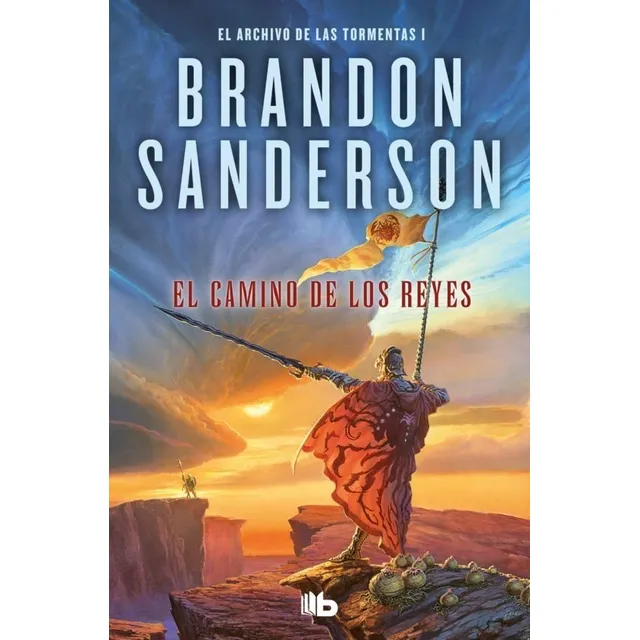 Libro El Camino de Reyes el Archivo de las Tormentas 1 Brandon Sanderson tapa blanda