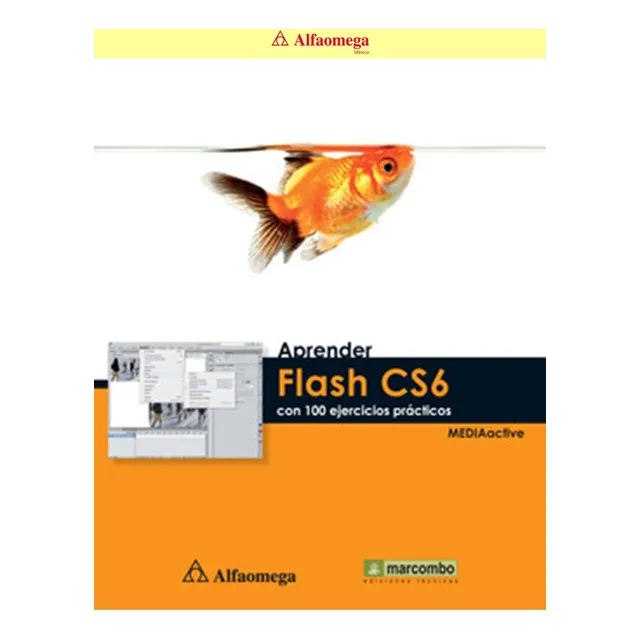 Aprender Flash Cs6 - Con 100 Ejercicios Prácticos