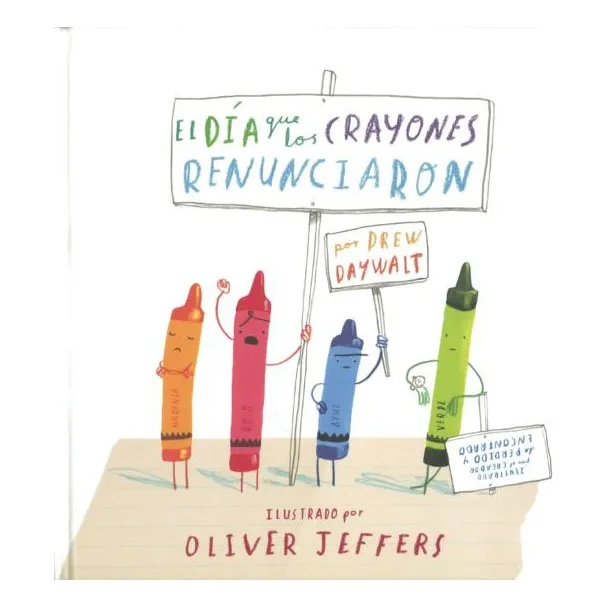 El Día Que Los Crayones Renunciaron (td)
