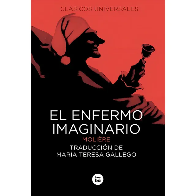 El Enfermo Imaginario, De Molière. Editorial Bambú, Tapa Blanda En Español