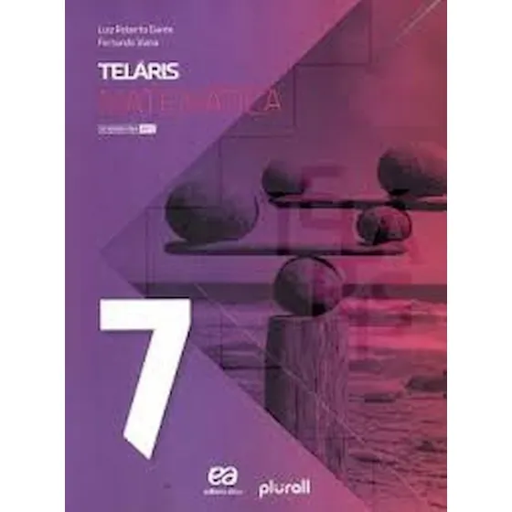 Livro Telaris Matemática 7 - Dante, Luiz Roberto [2020]