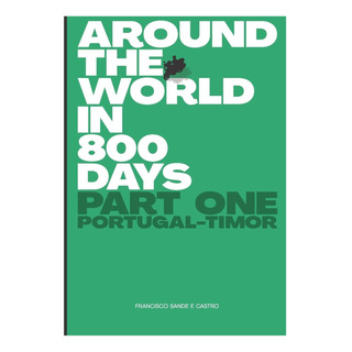 Libro: Around The World In 800 Days: Part One Libro: Around The World In 800 Days: Part One