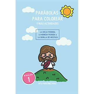 Parabolas Para Colorear Y Mas Actividades: La Oveja Perdida, Parabolas Para Colorear Y Mas Actividades: La Oveja Perdida,