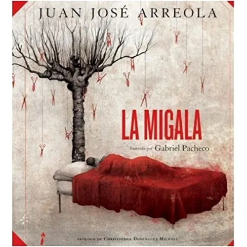 La Migala. Juan José Arreola