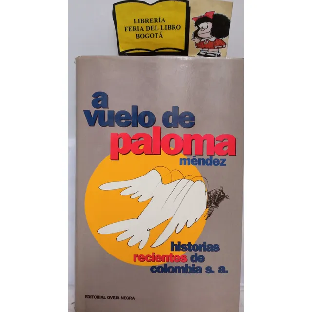 A Vuelo De Paloma - Historias De Colombia - Lit Colombiana