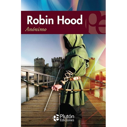 Robin Hood - Anónimo Robin Hood - Anónimo