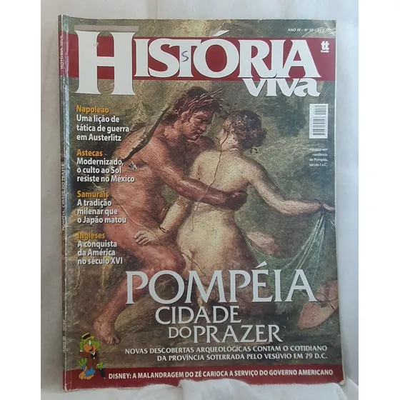 Revista História Viva 30 - Pompéia - Cidade Do Prazer