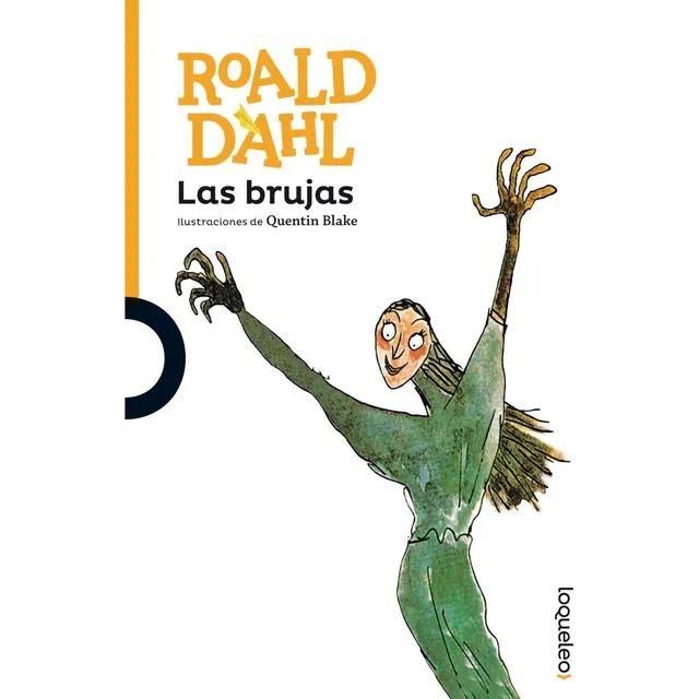 Las Brujas Roald Dahl  - Loqueleo