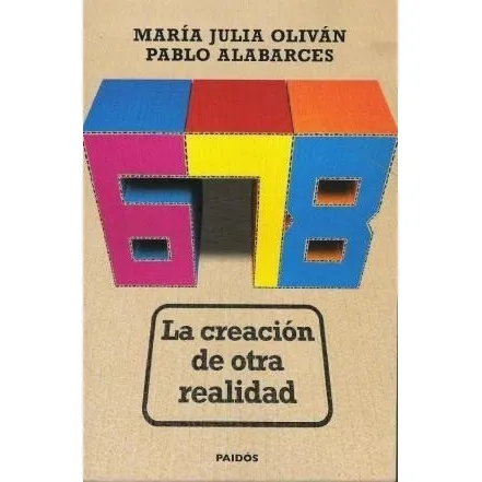 678 La Creacion De Otra Realidad 96001 Olivan Maria Jul