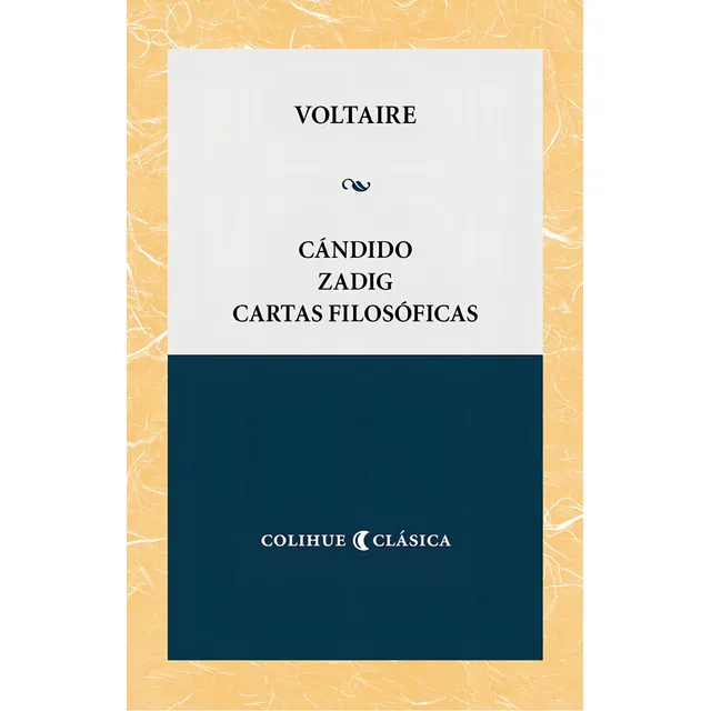 Candido - Zadig - Cartas Filosoficas, De Voltaire., Vol. 1. Editorial Colihue, Tapa Blanda En Español, 2024