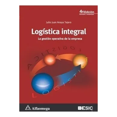 Libro Logística Integral 4° Ed La Gestión Operativa De La Em