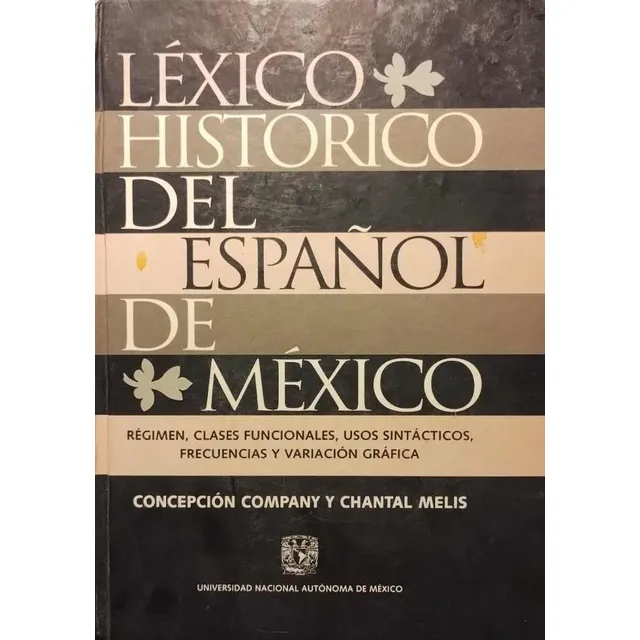Léxico Histórico Del Español De Mexico