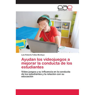 Libro: Ayude A Los Videojuegos A Mejorar El Comportamiento Y Libro: Ayude A Los Videojuegos A Mejorar El Comportamiento Y