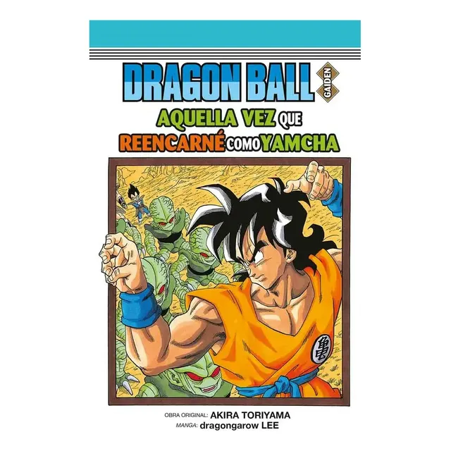 Dragon Ball Gaiden Reencarné Como Yamcha - Panini - Manga