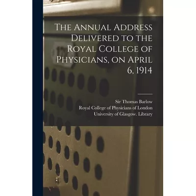 Libro The Annual Address Delivered To The Royal College O...