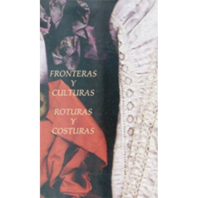 Fronteras Y Culturas Roturas Y Costuras  / Envío Latiaana
